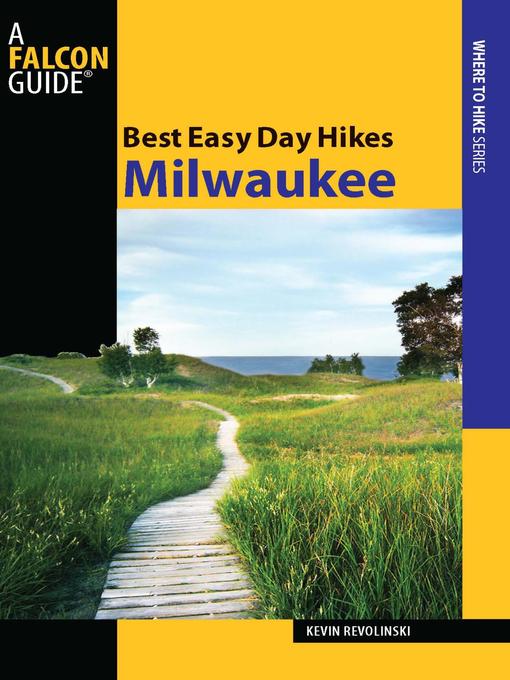 Title details for Best Easy Day Hikes Milwaukee by Kevin Revolinski - Available